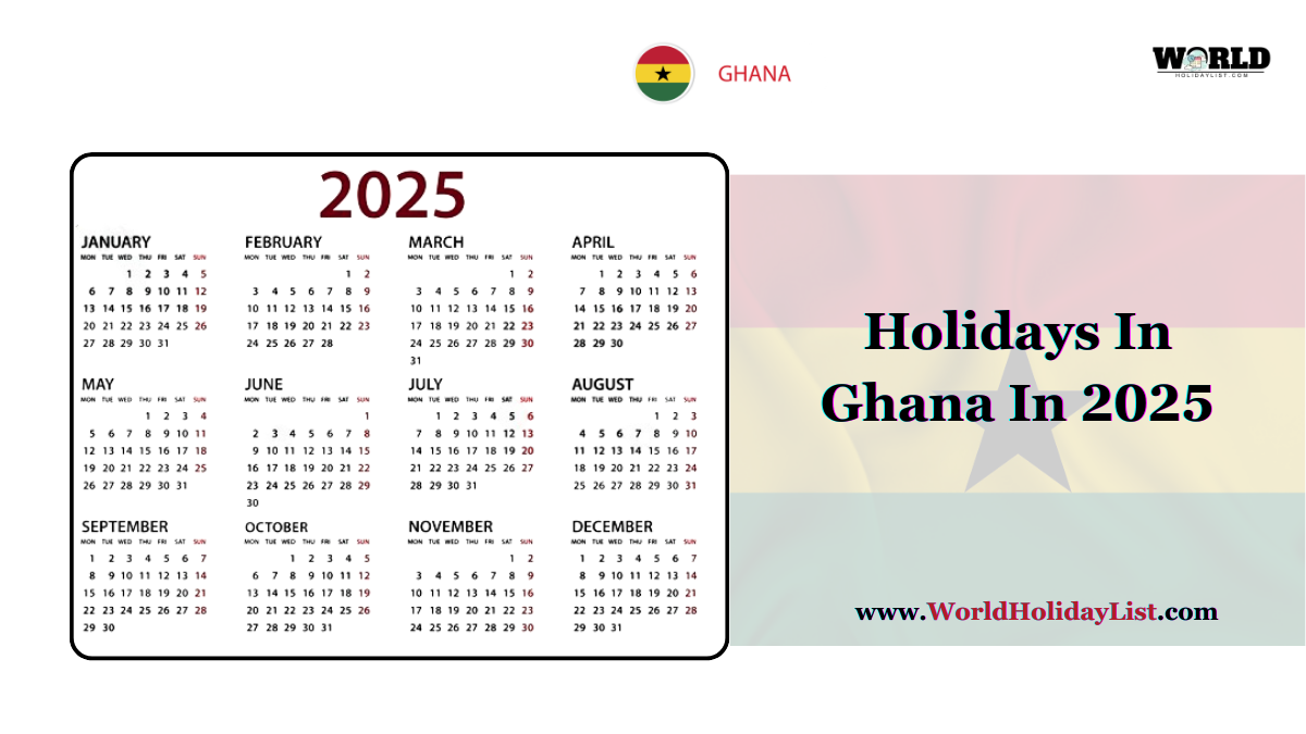 Public Holidays In Ghana In 2025